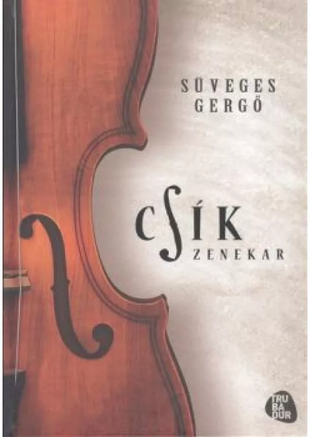 Süveges Gergő - Csík zenekar /CD melléklettel