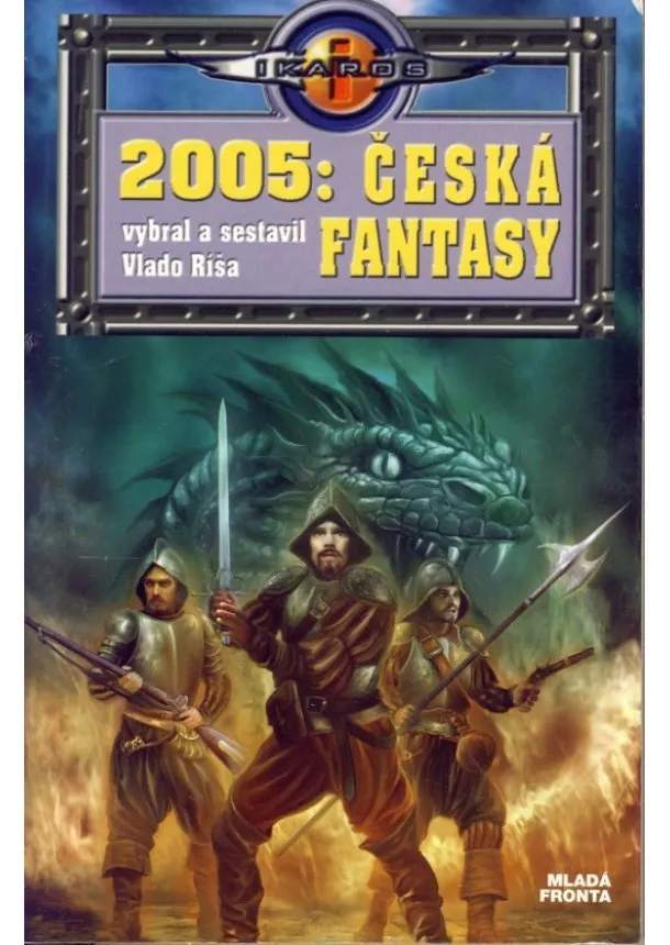 Vlado Ríša - 2005: Česká fantasy