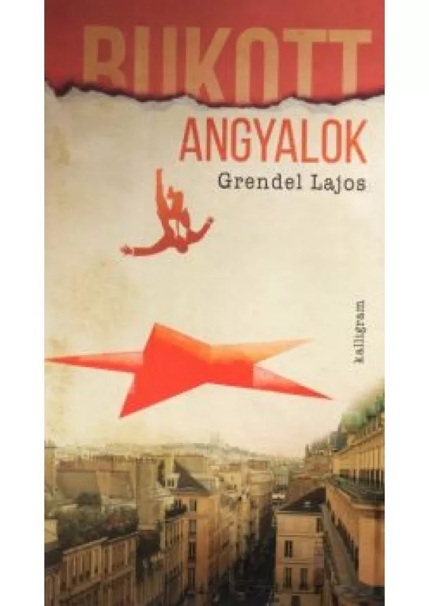 Grendel Lajos - Bukott angyalok	