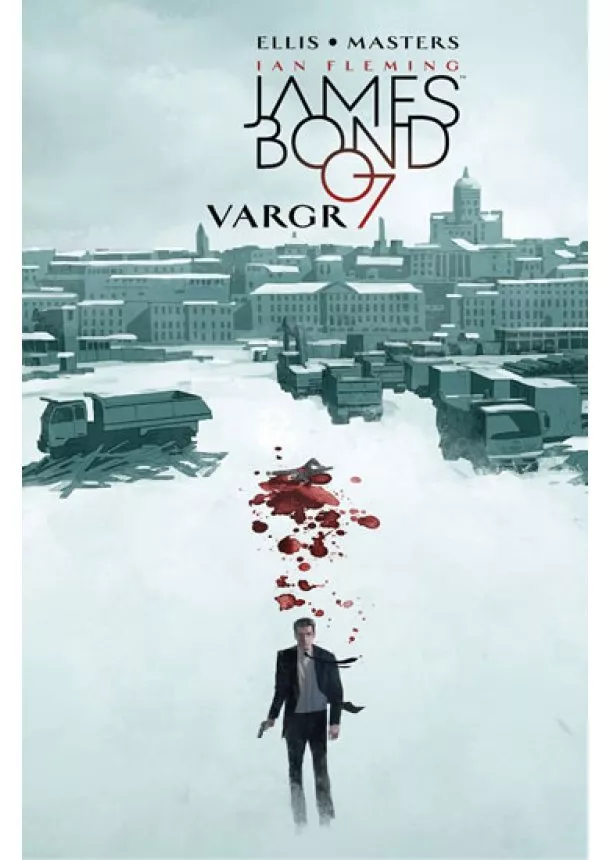 Warren Ellis, Jason Masters - James Bond 1 - Vargr