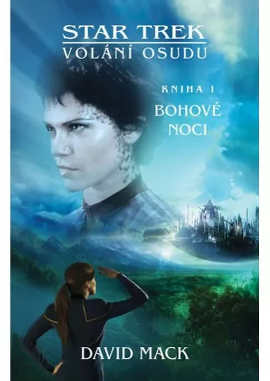 Star Trek: Bohové noci - Volání osudu 1