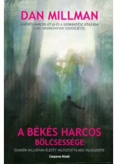 A békés harcos bölcsessége