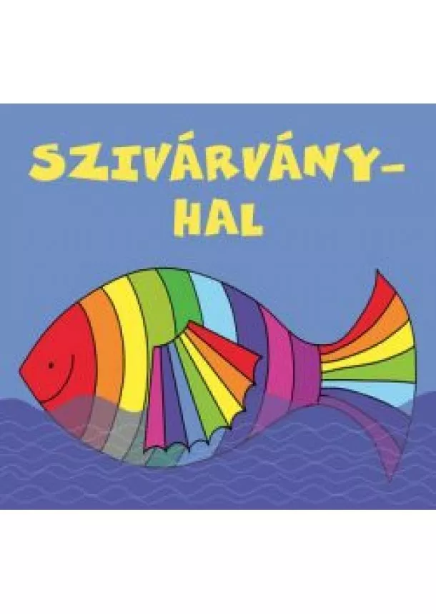 Bartos Erika - Szivárványhal