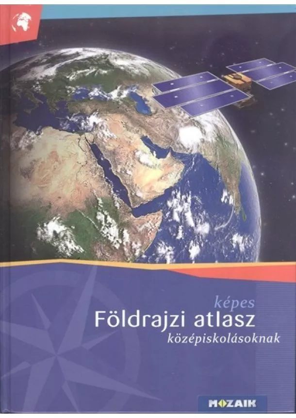 Atlasz - Képes földrajzi atlasz középiskolásoknak