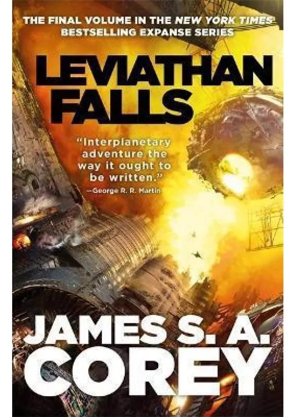 James S. A. Corey - Leviathan Falls : Book 9 of the Expanse