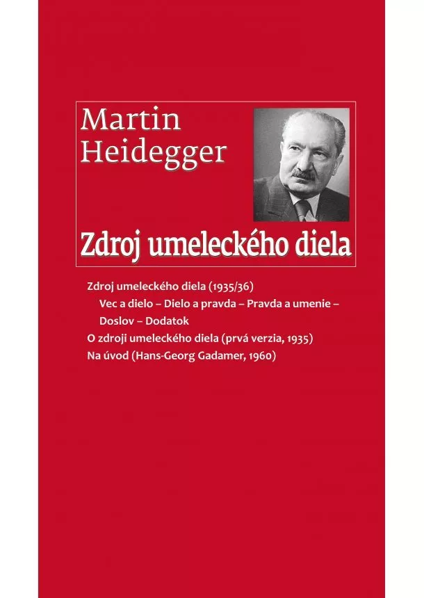 Martin Heidegger - Zdroj umeleckého diela