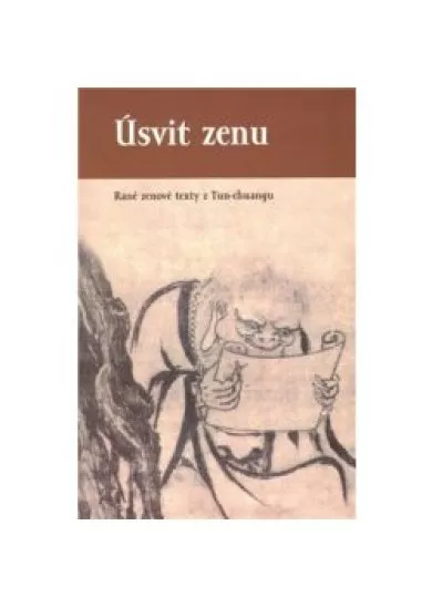 Úsvit zenu - Zen Dawn