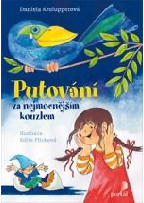 Daniela Krolupperová - Putování za nejmocnějším kouzlem