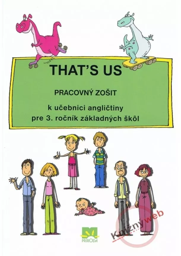 Kolektív - That´s us - Pracovný zošit k učebnici angličtiny pre 3. ročník základných škôl