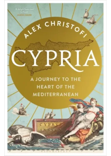 Cypria : A Journey to the Heart of the Mediterranean