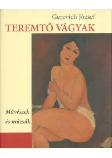 TEREMTŐ VÁGYAK