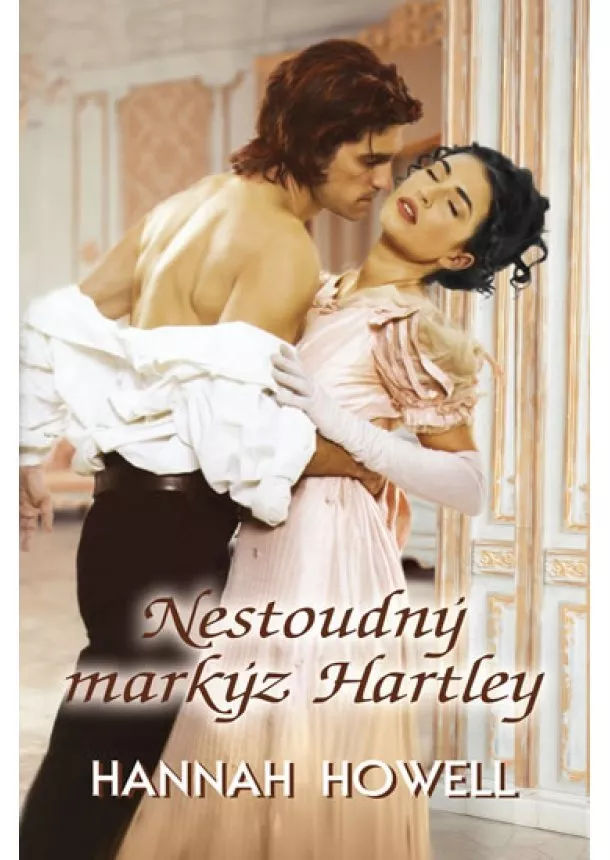 Howell Hannah - Nestoudný markýz Hartley