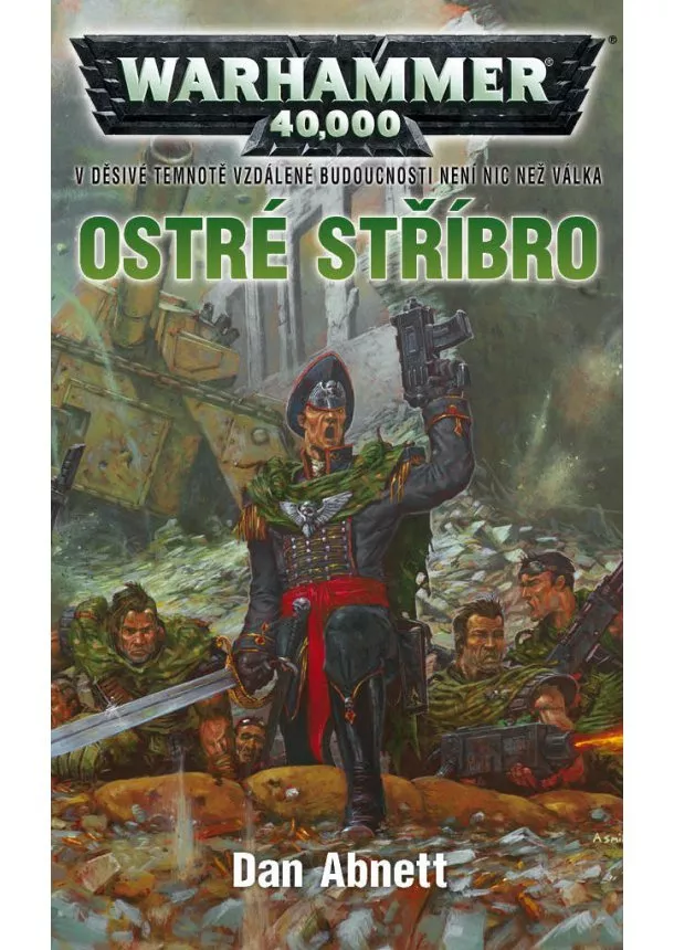 Dan Abnett  - Ostré stříbro