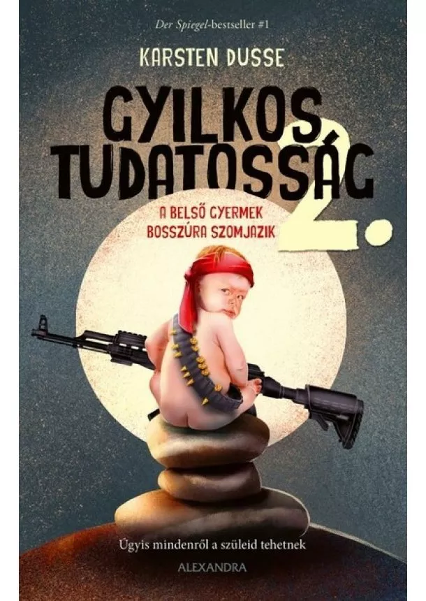 Karsten Dusse - Gyilkos tudatosság 2. - A belső gyermek bosszúra szomjazik