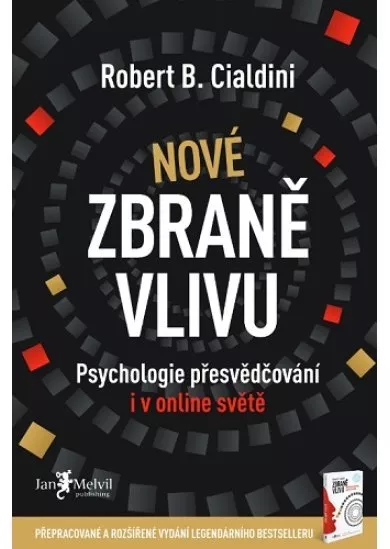 Nové zbraně vlivu - Psychologie přesvědčování i v online světě