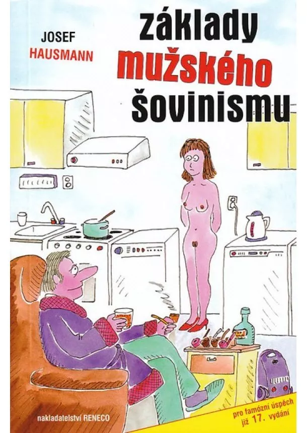 Josef Hausmann - Základy mužského šovinismu - 17. vydání