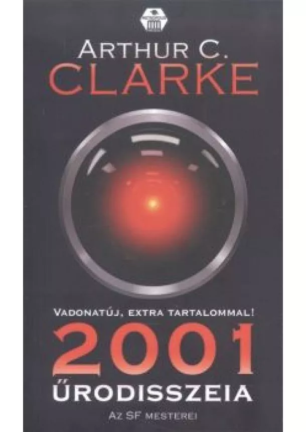 Arthur C. Clarke - 2001 Űrodisszeia /Vadonatúj, extra tartalommal!