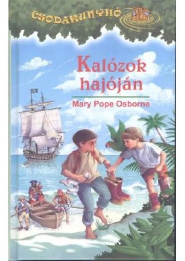 MARY POPE OSBORNE - KALÓZOK HAJÓJÁN