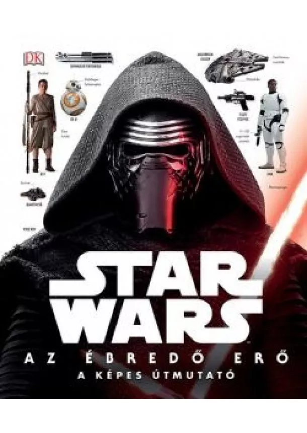 PABLO HIDALGO - STAR WARS: AZ ÉBREDŐ ERŐ