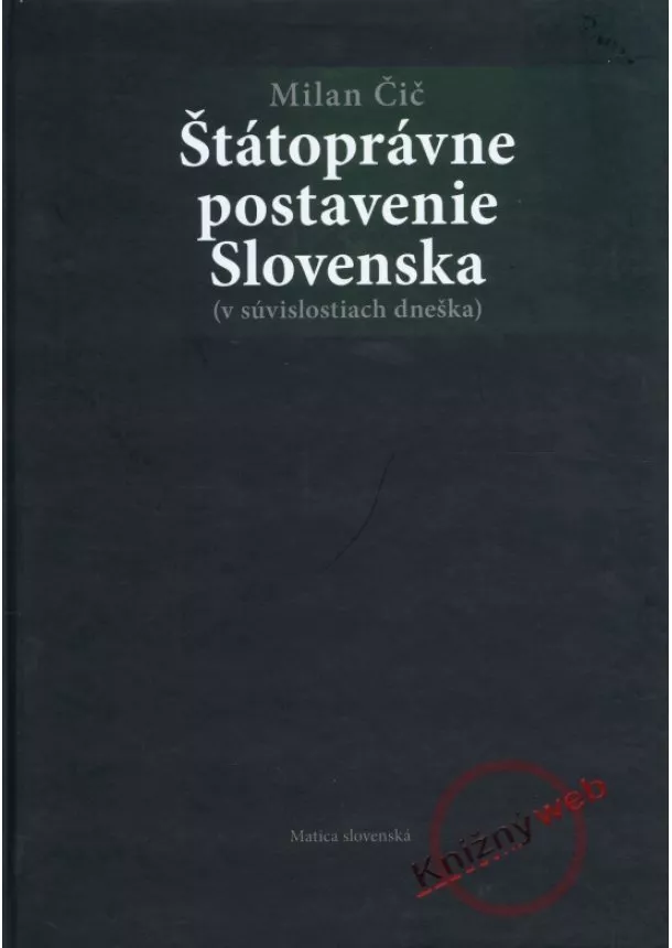 Milan Čič - Štátoprávne postavenie Slovenska