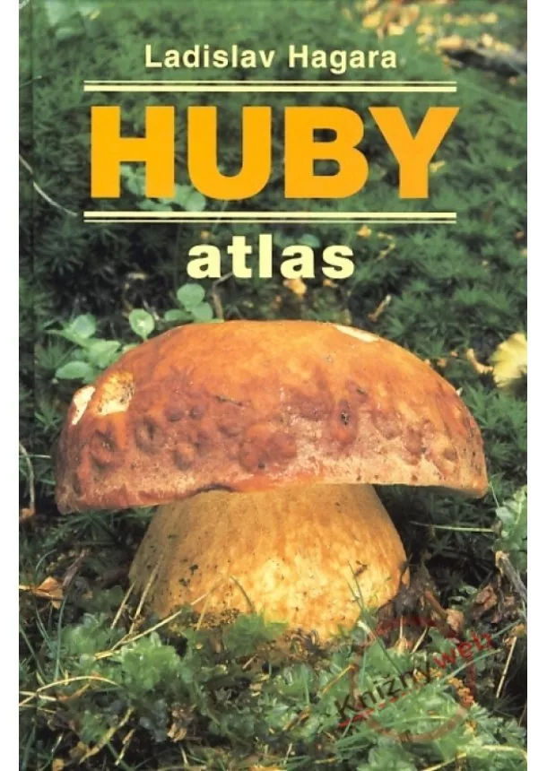 Ladislav Hagara - Huby - atlas