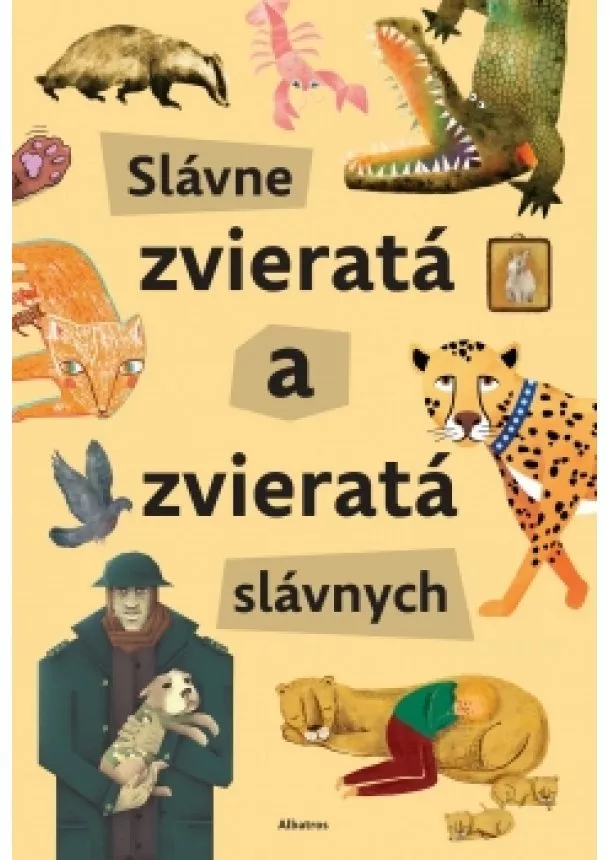 Štěpánka Sekaninová - Slávne zvieratá a zvieratá slávnych