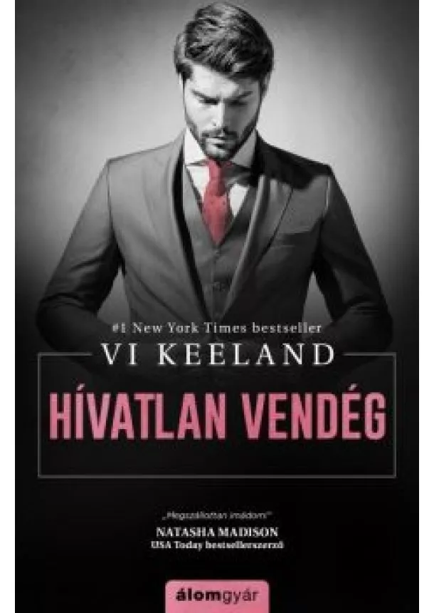 Vi Keeland - Hívatlan vendég