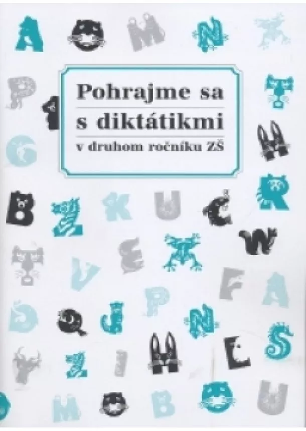 POHRAJME SA S DIKTÁTIKMI V DRUHOM ROČNÍKU ZŠ