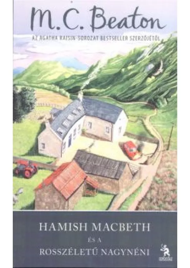 M. C. BEATON - HAMISH MACBETH ÉS A ROSSZÉLETŰ NAGYNÉNI