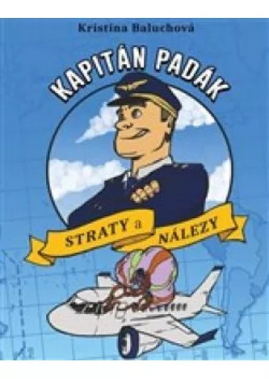 Kapitán Padák  - Straty a nálezy