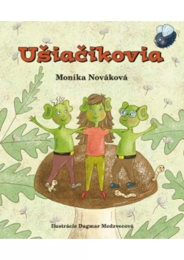 Monika Nováková - Ušiačikovia