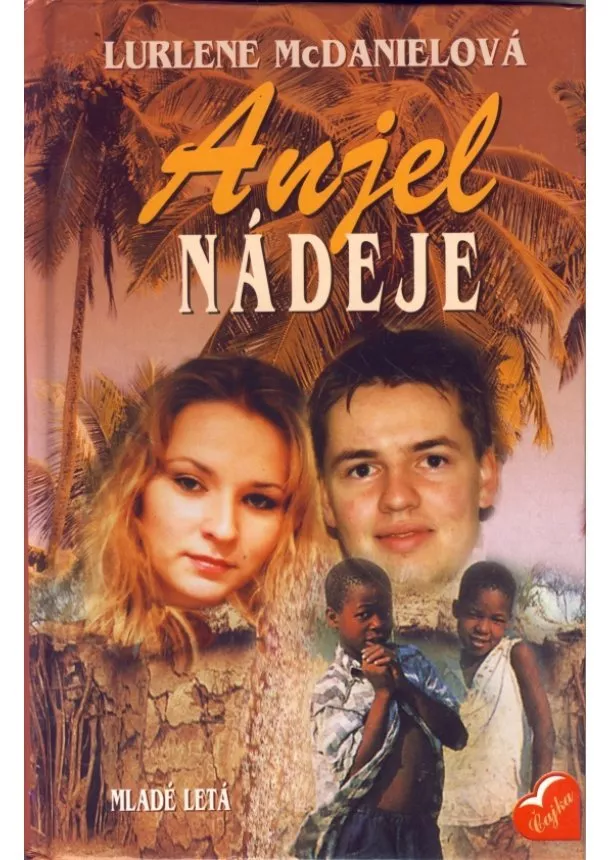 Lurlene McDanielová - Anjel nádeje