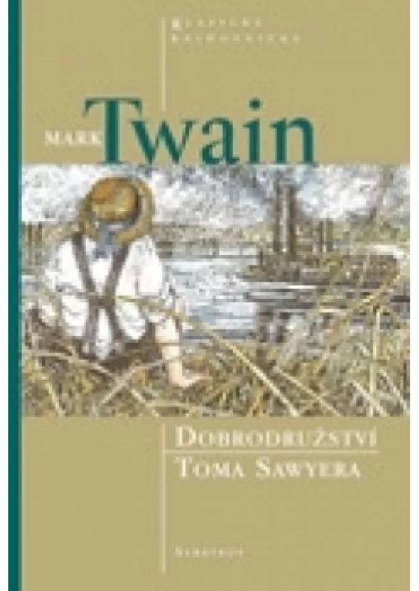 Mark Twain, František Fröhlich - Dobrodružství Toma Sawyera