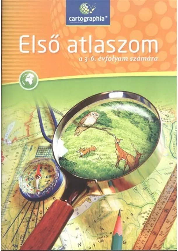 Atlasz - Első atlaszom /A 3-6. évfolyam számára