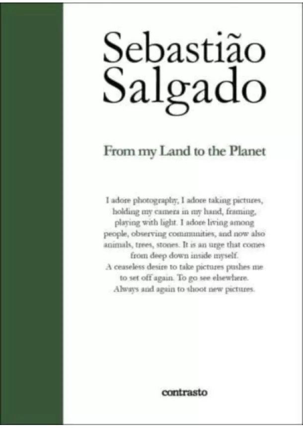 Sebastiao Salgado - Sebastiao Salgado: From My Land to the Planet