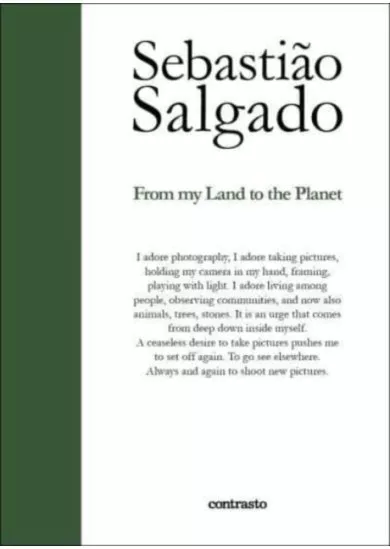 Sebastiao Salgado: From My Land to the Planet