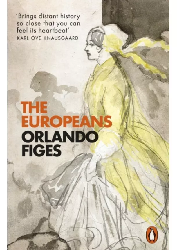 Orlando Figes - The Europeans