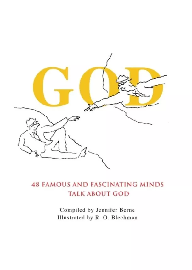 Jennifer Berne - God: 48 Famous and Fascinating Minds Talk About God