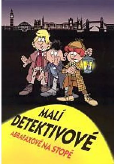 Malí detektivové - Abrafaxové na stopě