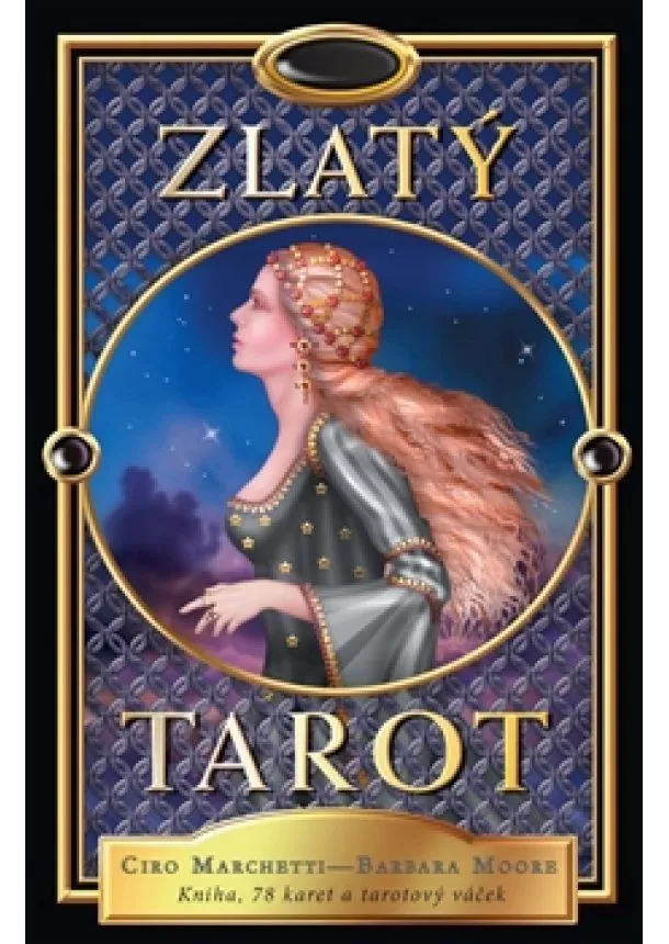 Ciro Marchetti, Barbara Moore  - Zlatý tarot - Kniha, karty, tarotový váček