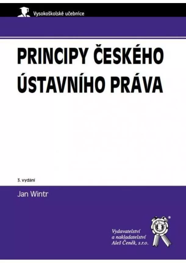 Jan Wintr - Principy českého ústavního práva - 3. vydání