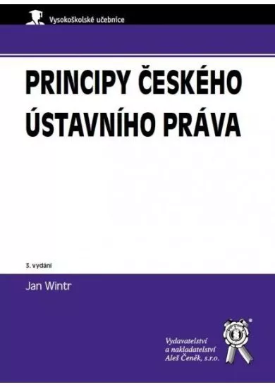 Principy českého ústavního práva - 3. vydání