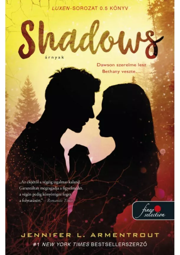 J. L. Armentrout - Shadows - Árnyak - Luxen 0.5 (új kiadás)