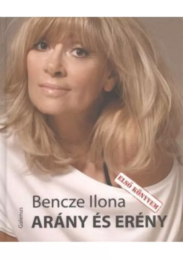 BENCZE ILONA - ARÁNY ÉS ERÉNY