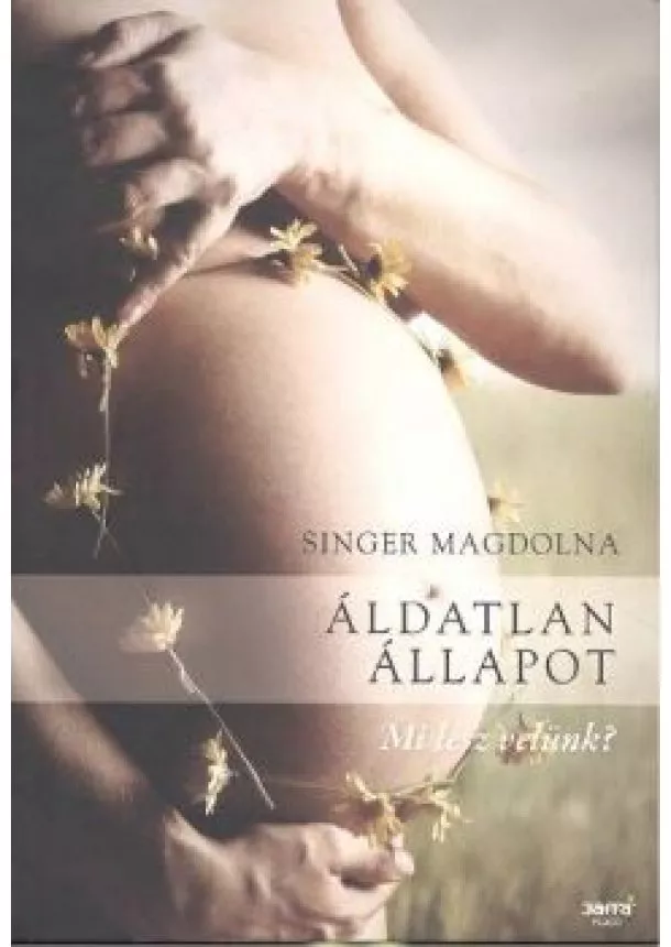 Singer Magdolna - ÁLDATLAN ÁLLAPOT