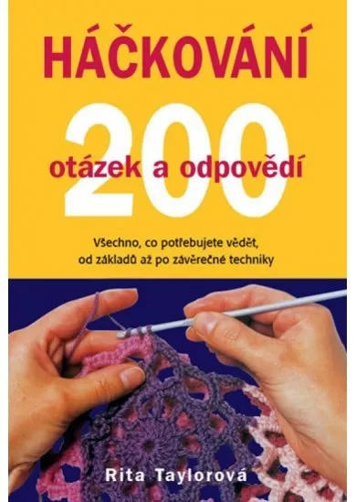 Háčkování – 200 otázek a odpovědí