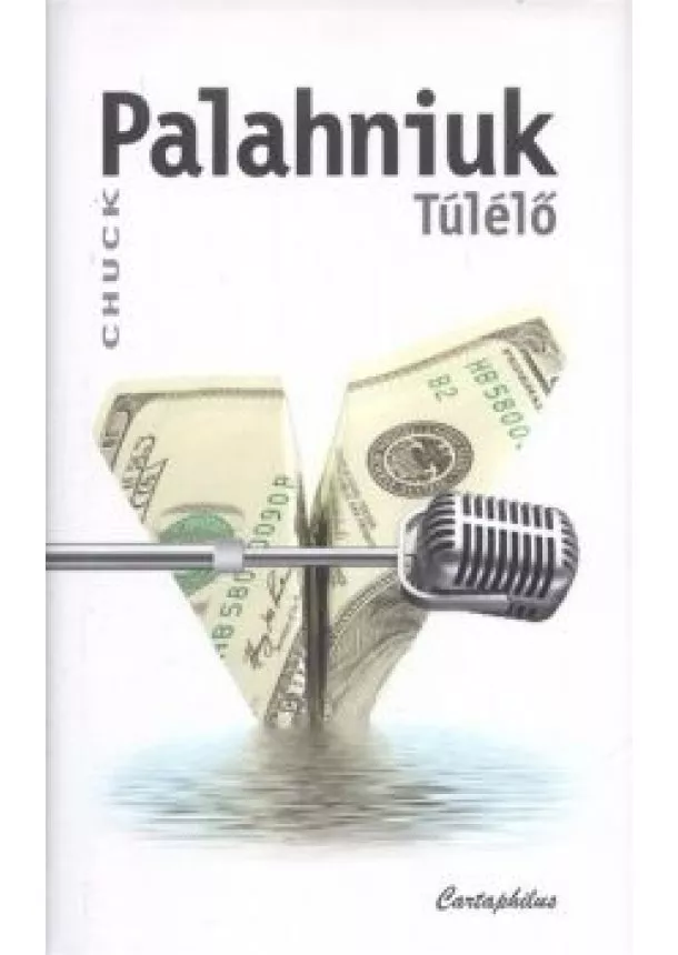 CHUCK PALAHNIUK - TÚLÉLŐ