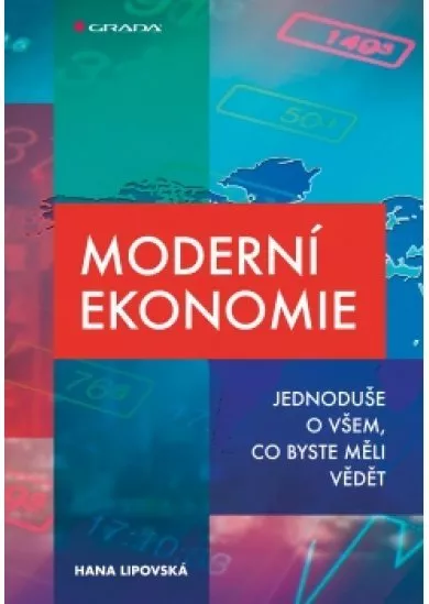 Moderní ekonomie - Jednoduše o všem, co byste měli vědět