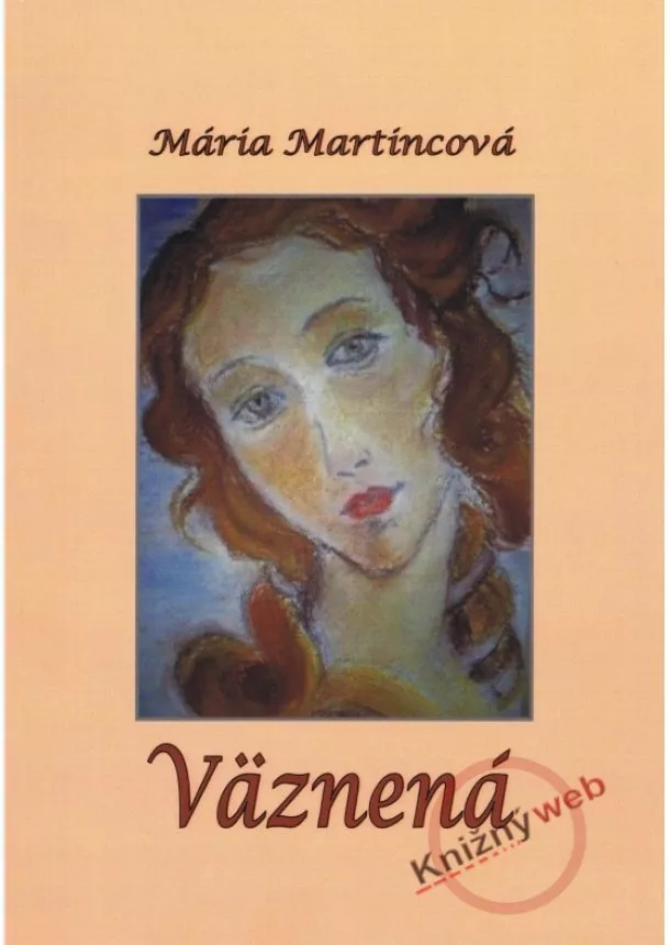 Mária Martincová  - Väznená