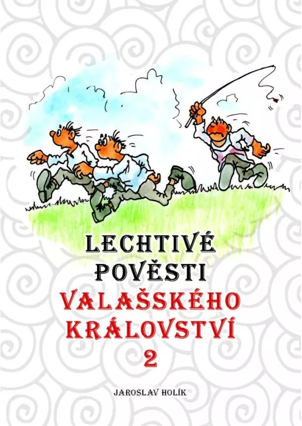 Lechtivé pověsti Valašského království